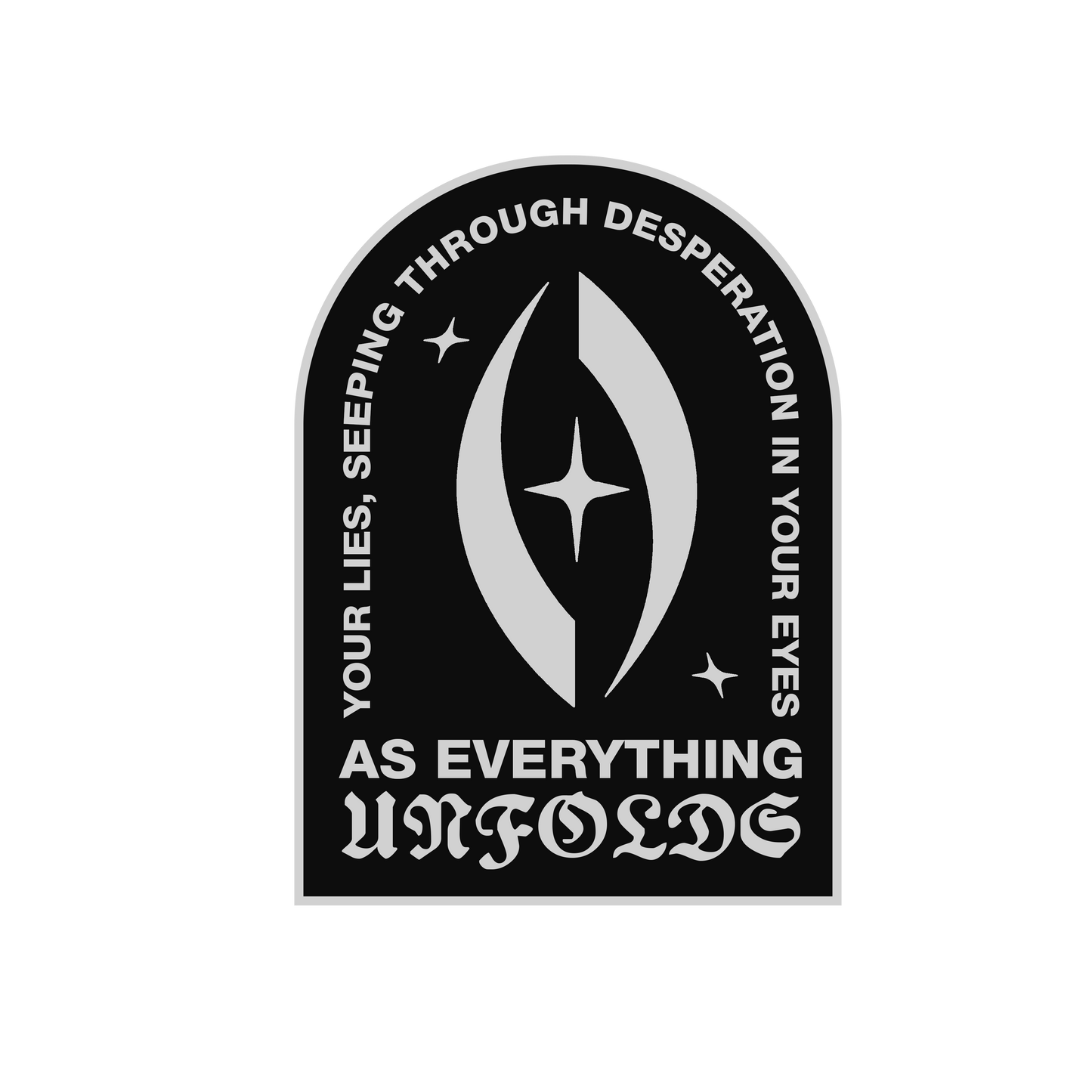 LIES IN YOUR EYES PIN